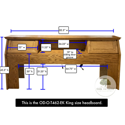 Dimensions of OD-O-T462-EK King Oak Bookcase Headboard, 83.5 inches W, 43.5 inches H, 36.25 inches center opening W, 11.25 inches H, 10 inches D, 22 inches sliding door W